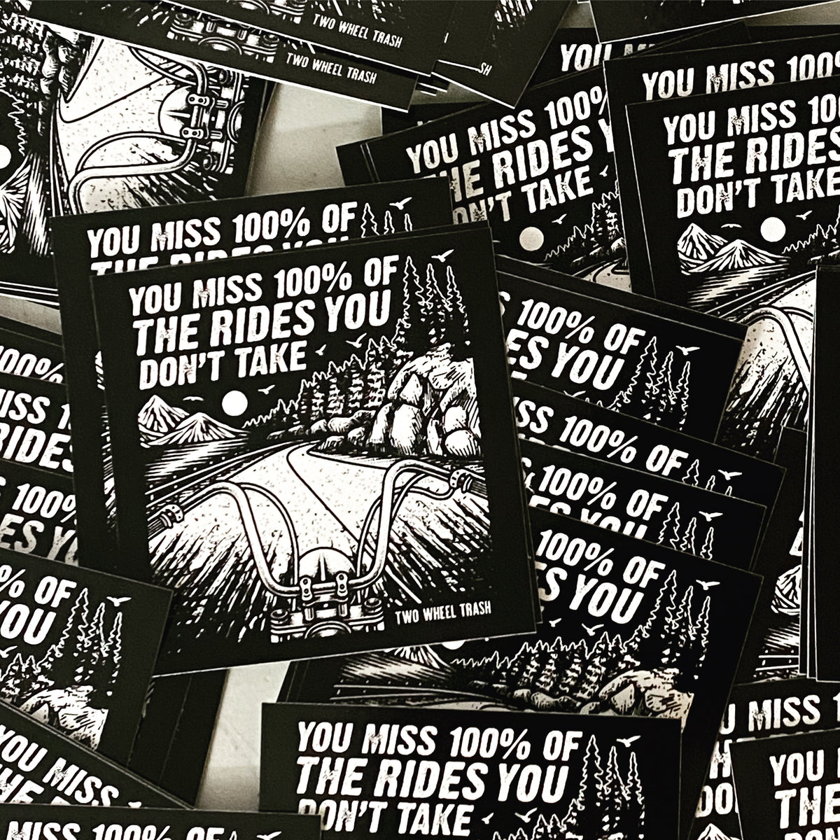 Sticker Say Your Last Ride Two Wheel Trash Sticker